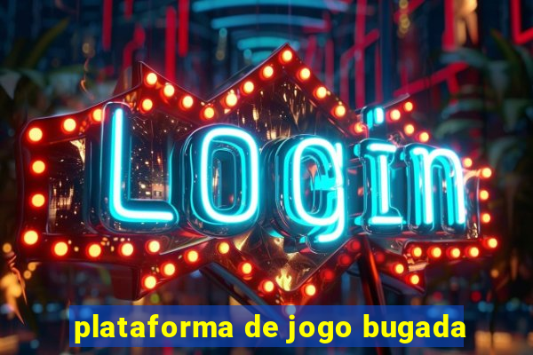 plataforma de jogo bugada